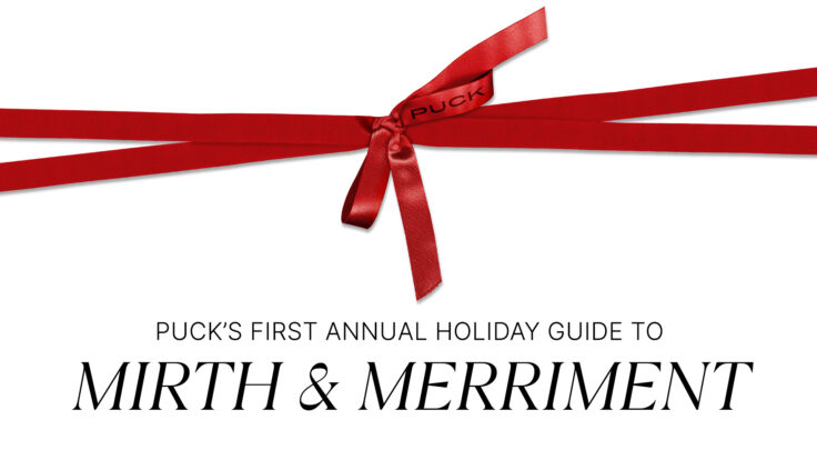 Puck’s 1st Annual Holiday Guide to Mirth and Merriment