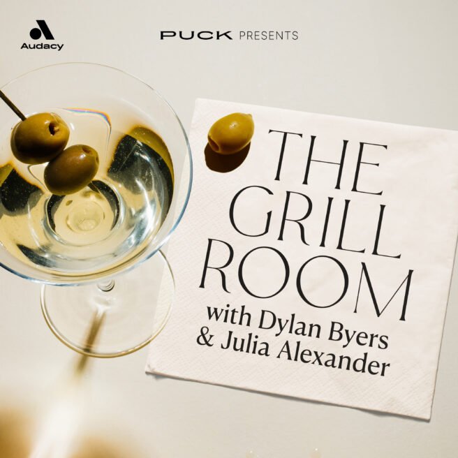 The Grill Room with Dylan Byers & Julia Alexander